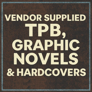 Vendor Supplied Trade Paperbacks, Graphic Novels & Hard Covers